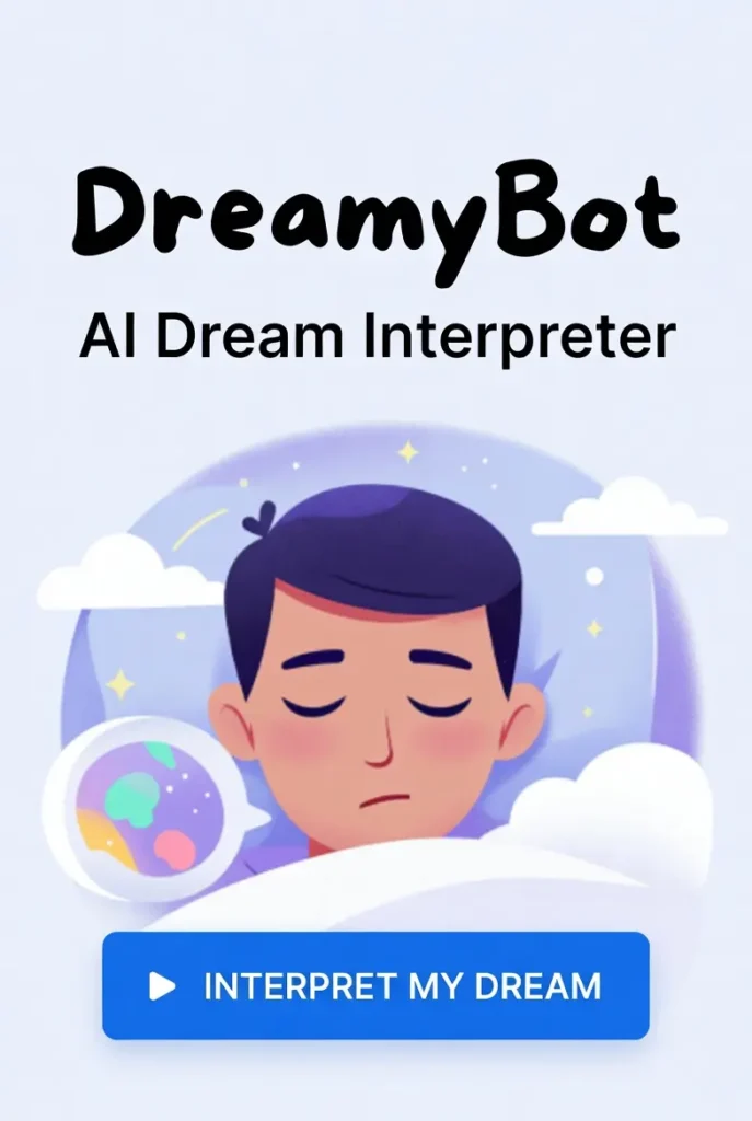 DreamyBot, an AI-powered dream interpretation tool